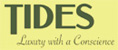 Tides - Luxury with a Conscience